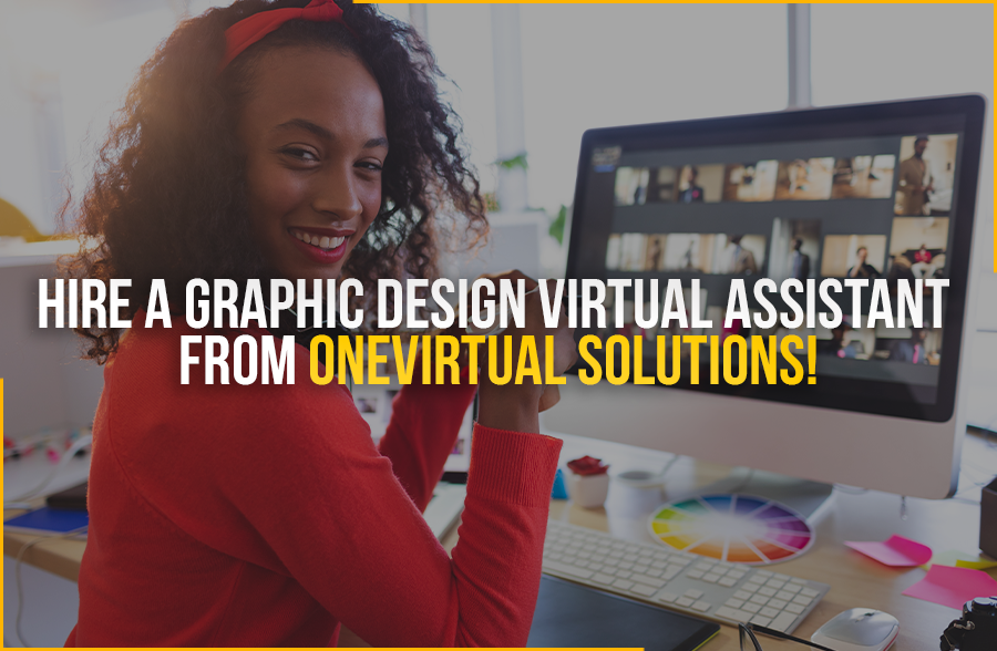 5 Tasks Your Business Can Leave To A Graphic Design Virtual Assistant ...